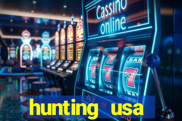 hunting usa dinheiro infinito